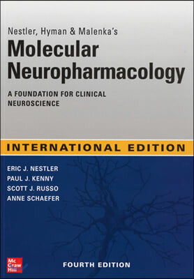 IE Molecular Neuropharmacology: A Foundation for Clinical Neuroscience, 4e