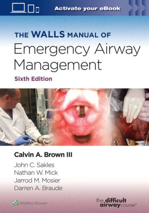 The Walls Manual of Emergency Airway Management, 6e