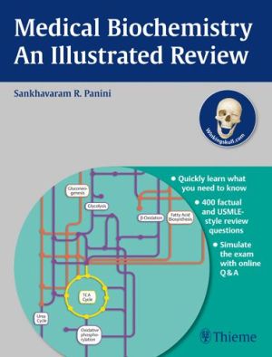 Medical Biochemistry - An Illustrated Review**