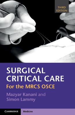 Surgical Critical Care : For the MRCS OSCE, 3e