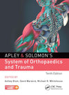 Apley & Solomon's System of Orthopaedics and Trauma (IE), 10e