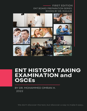 ENT History Taking Examination and OSCEs -LPF