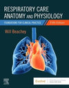 Respiratory Care Anatomy and Physiology : Foundations for Clinical Practice, 5e