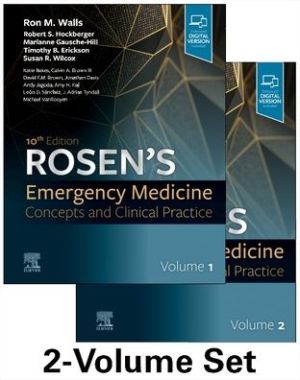 Rosen's Emergency Medicine: Concepts and Clinical Practice : 2-Volume Set, 10e