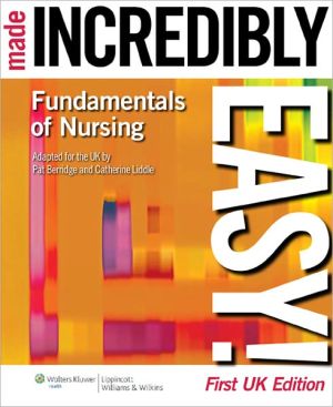 Fundamentals of Nursing Made Incredibly Easy - UKE **