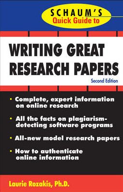 Schaum's Quick Guide to Writing Great Research Papers, 2e