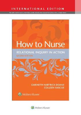 How to Nurse : Relational Inquiry in Action (IE), 2e