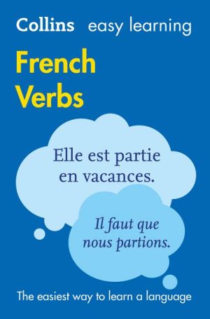 Collins Easy Learning French Verbs: with free Verb Wheel 3E