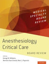 Anesthesiology Critical Care Board Review