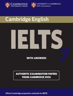 Cambridge IELTS 7: Student's Book with answers