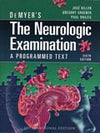 DeMyer's the Neurologic Examination: A Programmed Text 6e