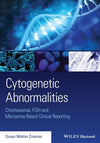 Cytogenetic Abnormalities: Chromosomal, FISH and Microarray-Based Clinical Reporting