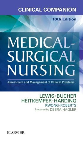 Clinical Companion to Medical-Surgical Nursing : Assessment and Management of Clinical Problems, 10e**