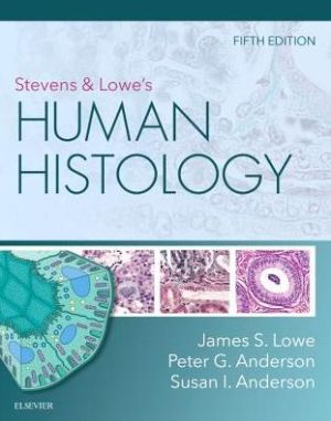 Stevens & Lowe's Human Histology , 5e**