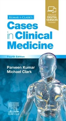 Kumar & Clark's Cases in Clinical Medicine, 4e