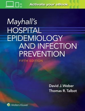 Mayhall’s Hospital Epidemiology and Infection Prevention, 5e