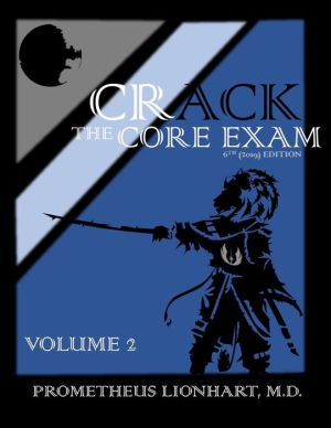 Crack the Core Exam - Volume 2, 6e