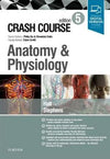 Crash Course Anatomy and Physiology, 5e