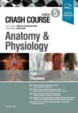 Crash Course Anatomy and Physiology, 5e