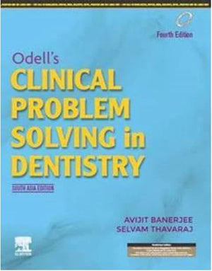 Odell's Clinical Problem Solving in Dentistry, 4e: South Asia Edition