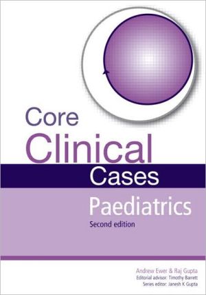 Core Clinical Cases in Paediatrics : A problem-solving approach, 2e | Book Bay KSA