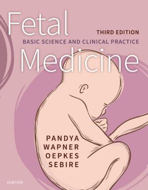 Fetal Medicine , Basic Science and Clinical Practice , 3rd Edition