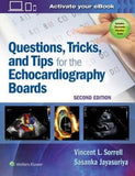 Questions, Tricks, and Tips for the Echocardiography Boards 2E