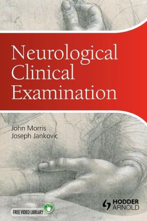 Neurological Clinical Examination : A Concise Guide, 3e | Book Bay KSA