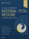 Creasy and Resnik's Maternal-Fetal Medicine: Principles and Practice, 8e**