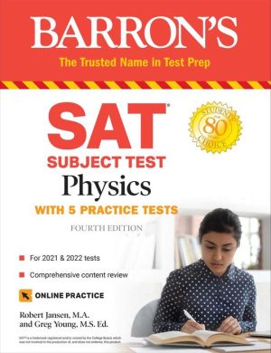 SAT Subject Test Physics: With Online Tests (Barron's Test Prep), 4e