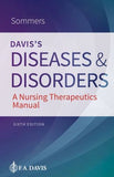 Davis's Diseases and Disorders : A Nursing Therapeutics Manual, 6e**