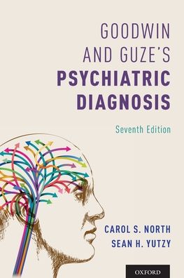 Goodwin and Guze's Psychiatric Diagnosis, 7e