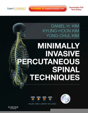 Minimally Invasive Percutaneous Spinal Techniques, with DVD