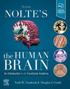 Nolte's The Human Brain , An Introduction to its Functional Anatomy , 8e