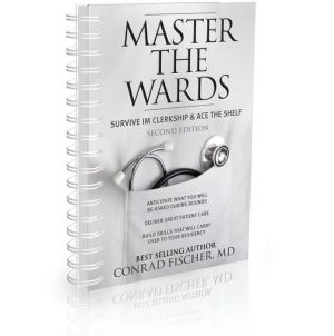 Master the Wards: Survive IM Clerkship and Ace the Shelf, 2e | Book Bay KSA