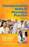 Communication Skills in Pharmacy Practice: A Practical Guide for Students and Practitioners, 6e**