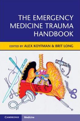 The Emergency Medicine Trauma Handbook