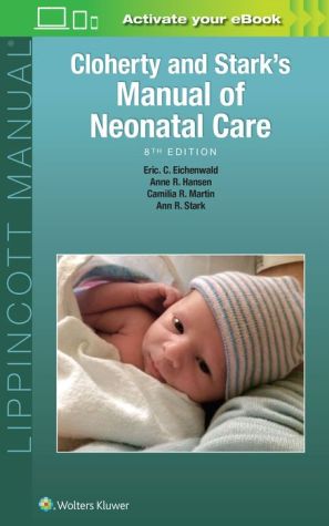 Cloherty and Stark's Manual of Neonatal Care, 8e**