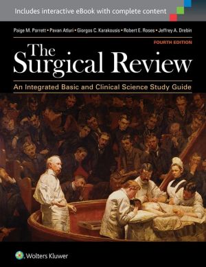 The Surgical Review: An Integrated Basic and Clinical Science Study Guide, 4e