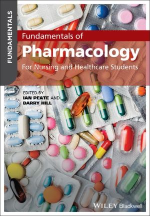 Fundamentals of Pharmacology - For Nursing & Healthcare Students