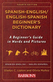 Spanish-English/English-Spanish Beginner's Dictionary (Barron's Beginner's Bilingual Dictionaries), 4e**