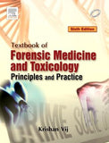 Textbook Of Forensic Medicine & Toxicology: Principles & Practice, 6e