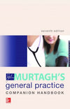 JOHN MURTAGH'S GENERAL PRACTICE Companion Handbook, 7e** | Book Bay KSA