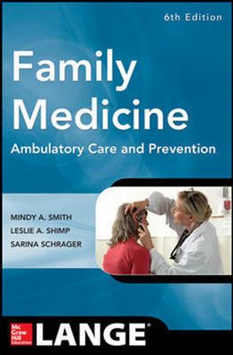 Family Medicine: Ambulatory Care and Prevention, 6e**