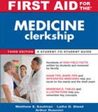 First Aid for The Medicine Clerkship, 3e**