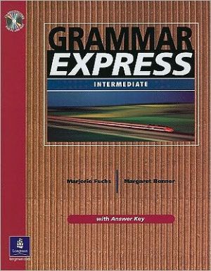 Grammar Express Intermediate with Answer Key (Book & CD-ROM)