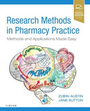 Research Methods in Pharmacy Practice, Methods and Applications Made Easy