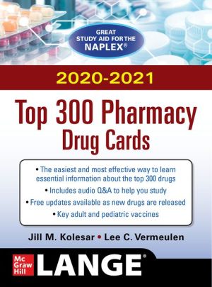 McGraw-Hill's 2020/2021 Top 300 Pharmacy Drug Cards, 5e