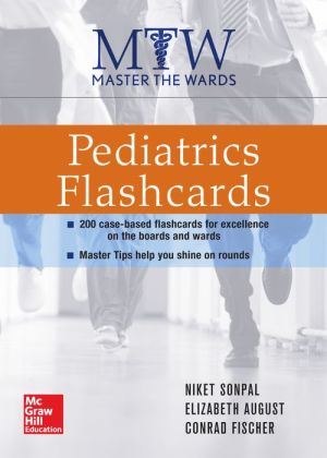 Master The Wards: Pediatrics Flashcards**